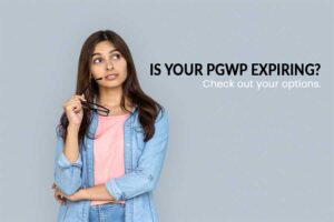 Is your PGWP expiring? Check out your options.