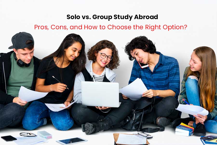 Solo vs. Group Study Abroad: Pros, Cons, and How to Choose the Right Option